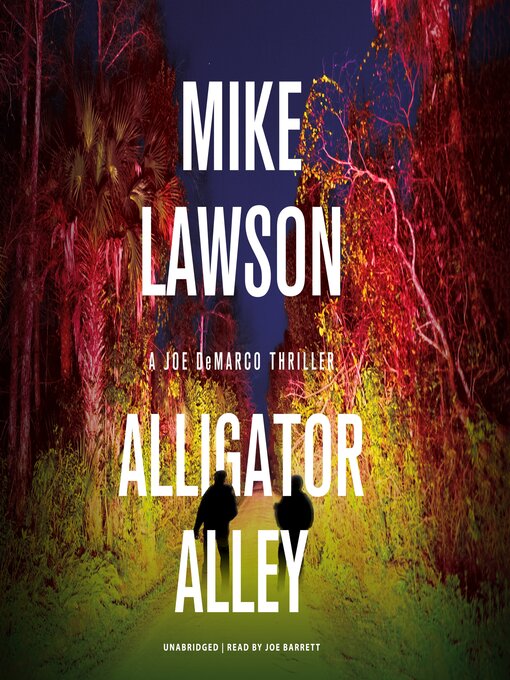 Title details for Alligator Alley by Mike Lawson - Available